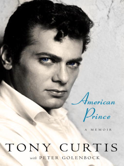 Title details for American Prince by Tony Curtis - Available